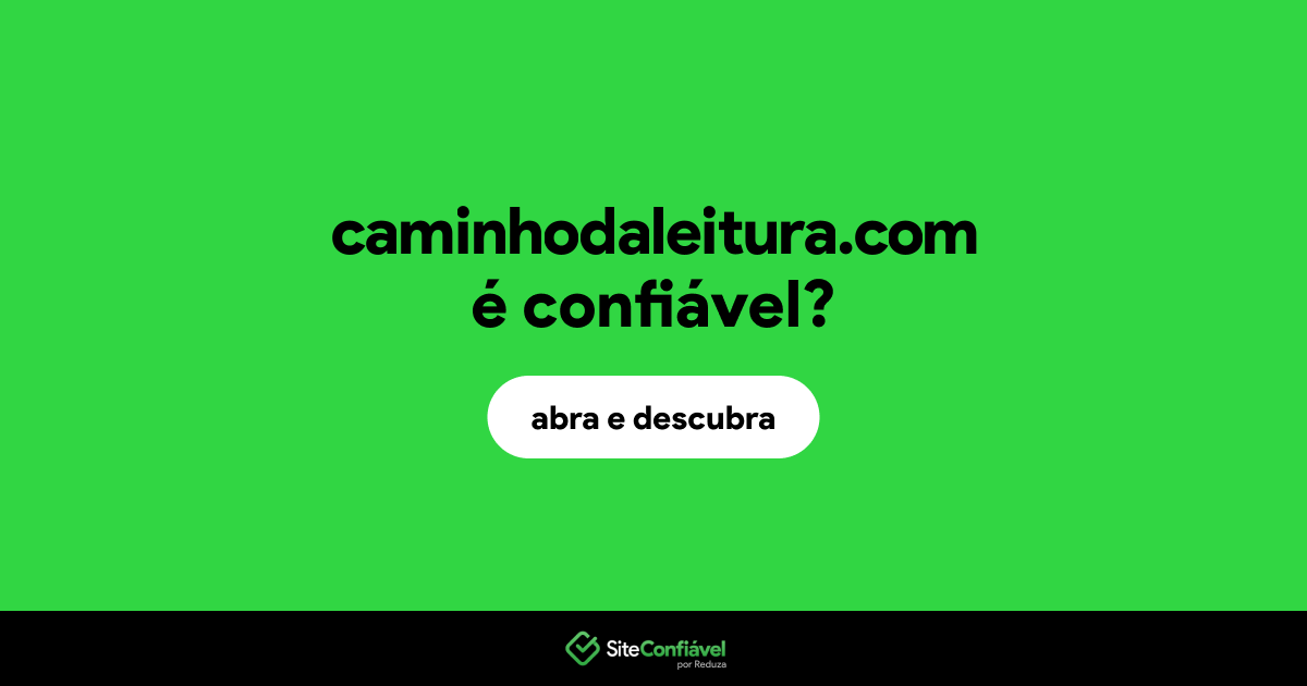 O site caminhodaleitura.com é confiável?