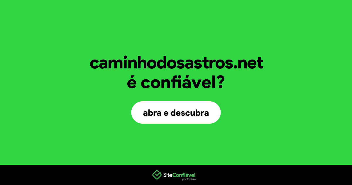 O site caminhodosastros.net é confiável?