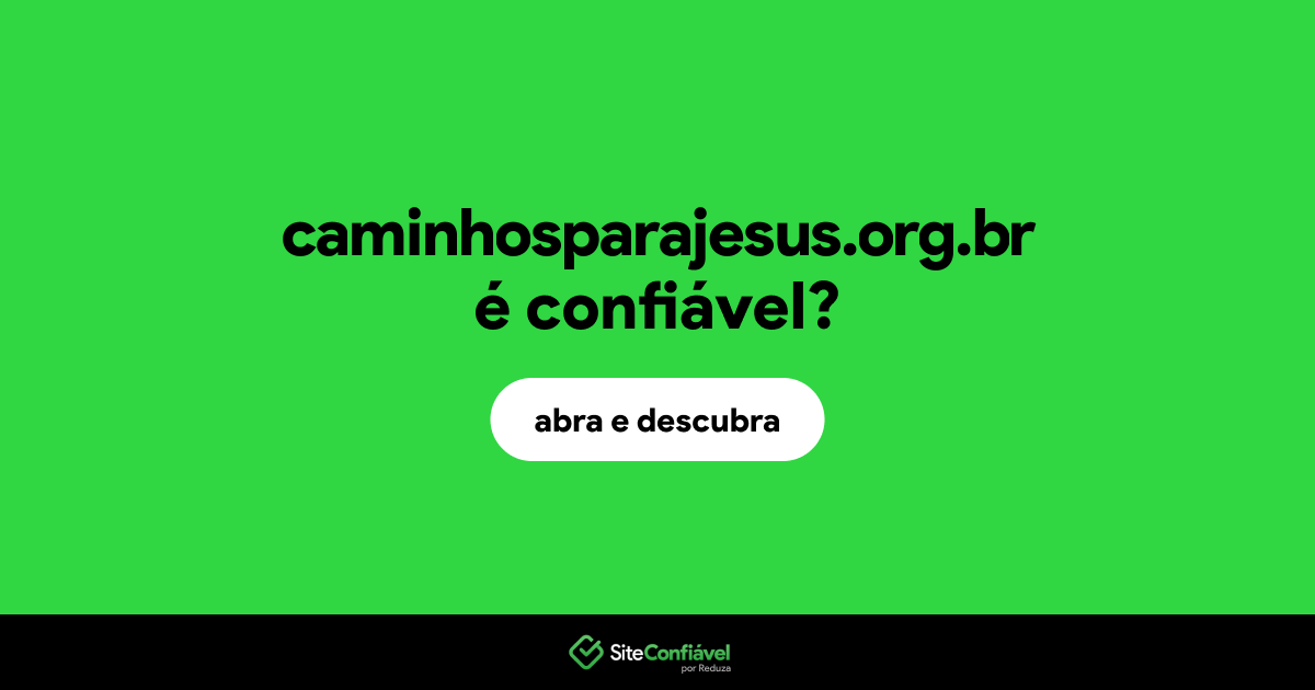 O site caminhosparajesus.org.br é confiável?
