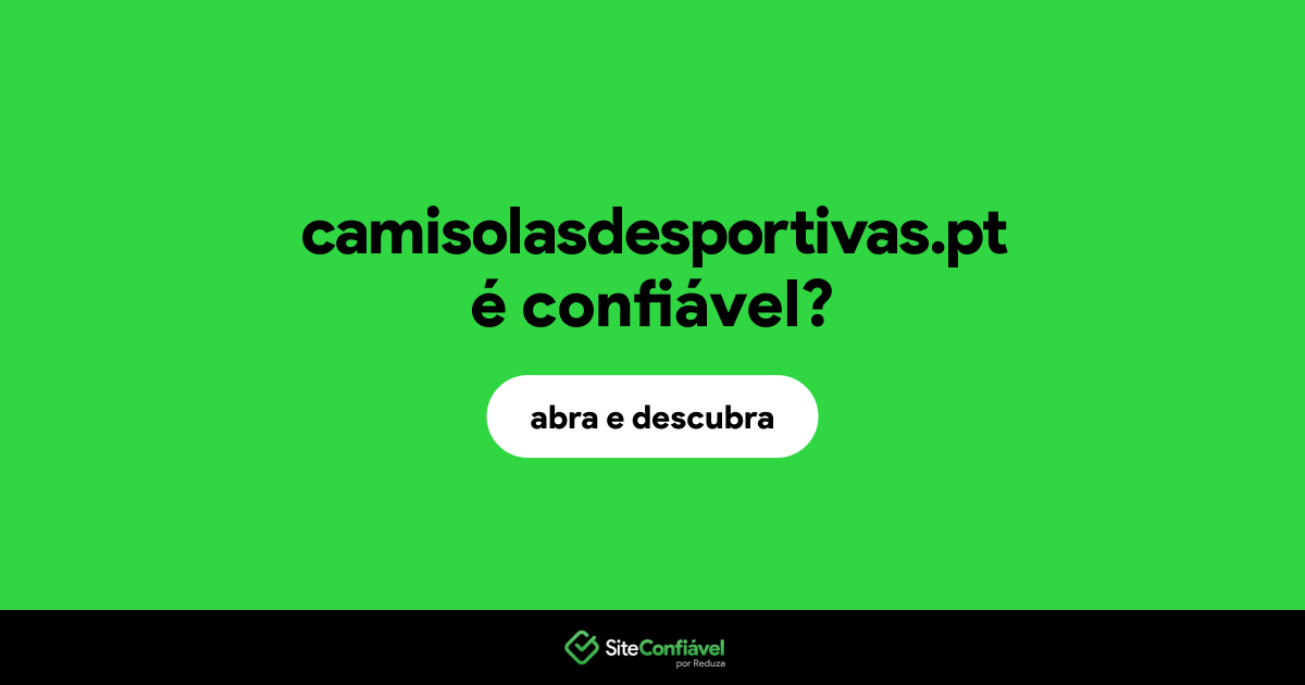 O site camisolasdesportivas.pt é confiável?