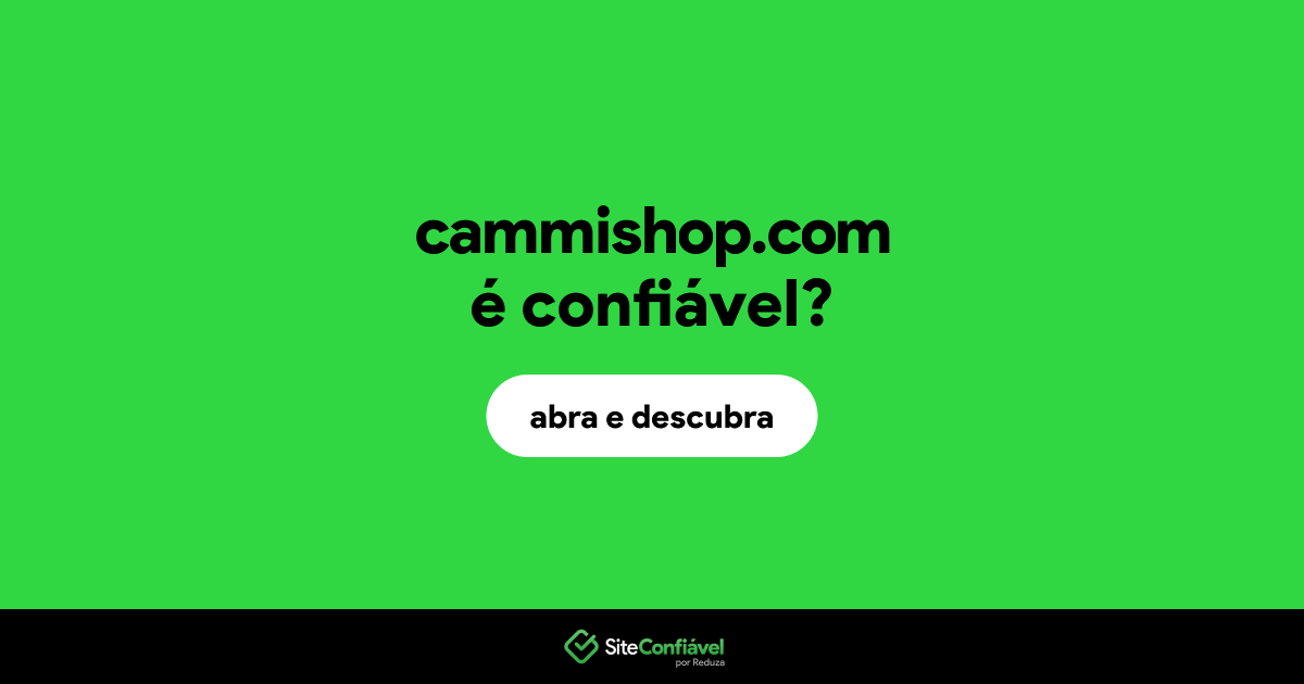 O site cammishop.com é confiável?