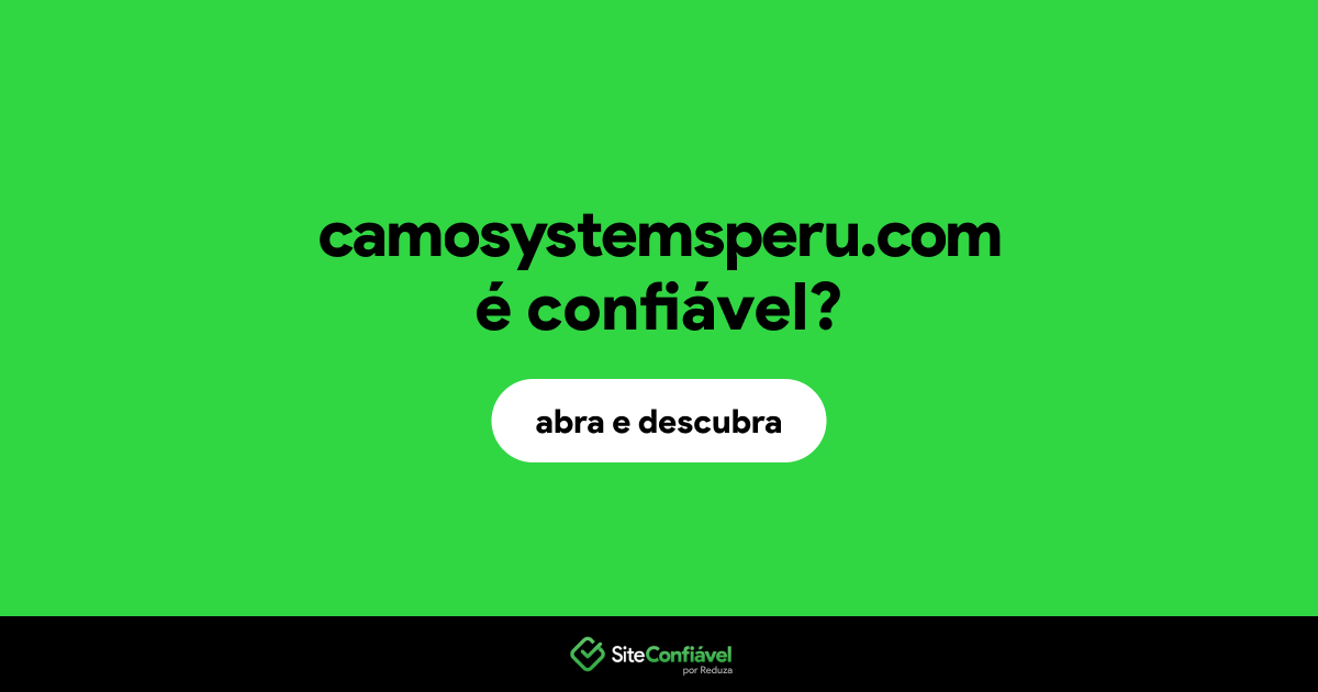 O site camosystemsperu.com é confiável?
