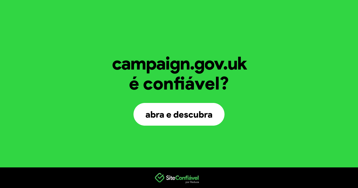 O site campaign.gov.uk é confiável?