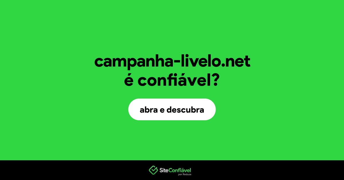 O site campanha-livelo.net é confiável?