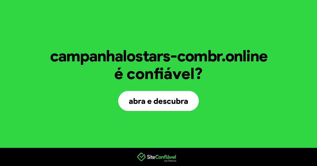 O site campanhalostars-combr.online é confiável?
