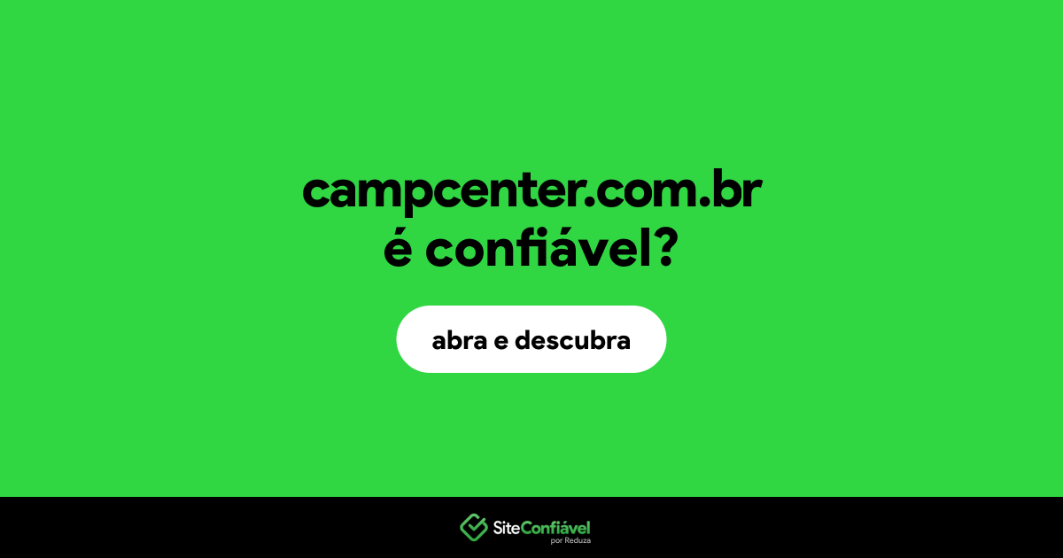 O site campcenter.com.br é confiável?