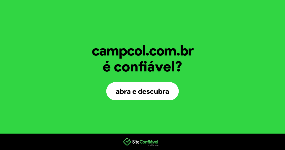 O site campcol.com.br é confiável?