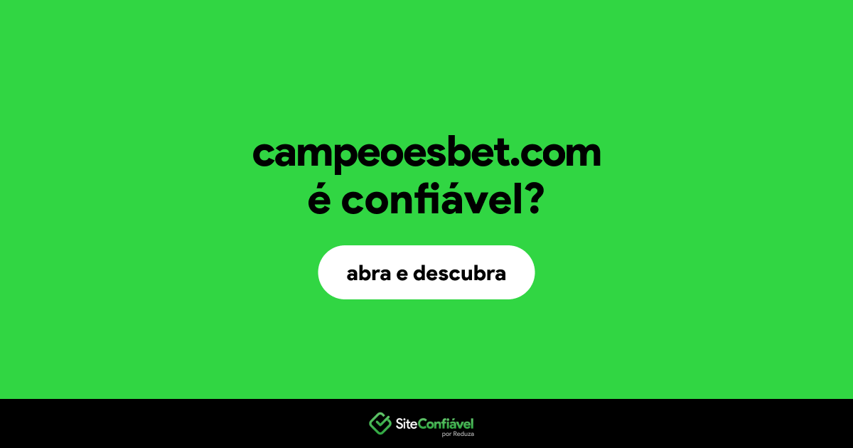 O site campeoesbet.com é confiável?