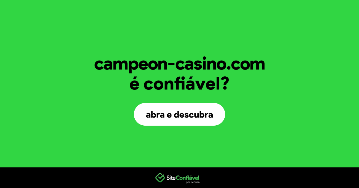 O site campeon-casino.com é confiável?