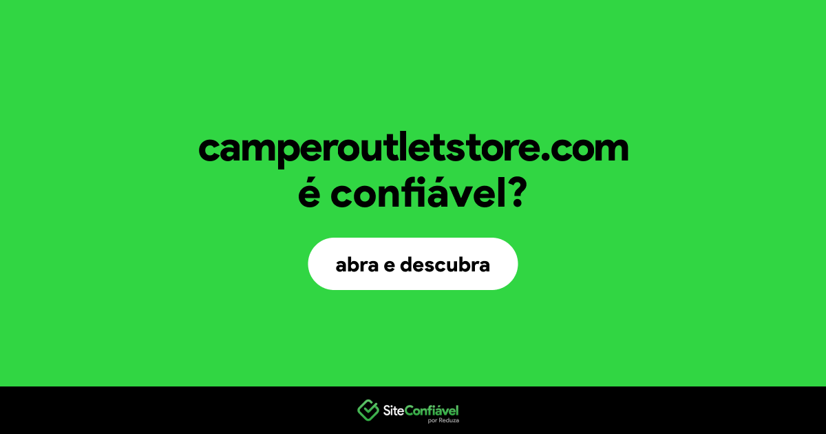 O site camperoutletstore.com é confiável?