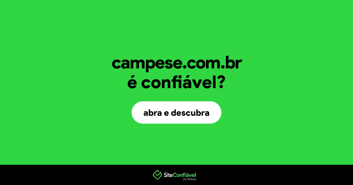O site campese.com.br é confiável?