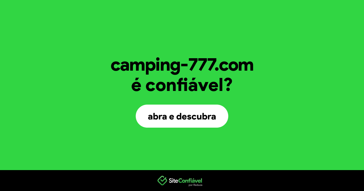 O site camping-777.com é confiável?