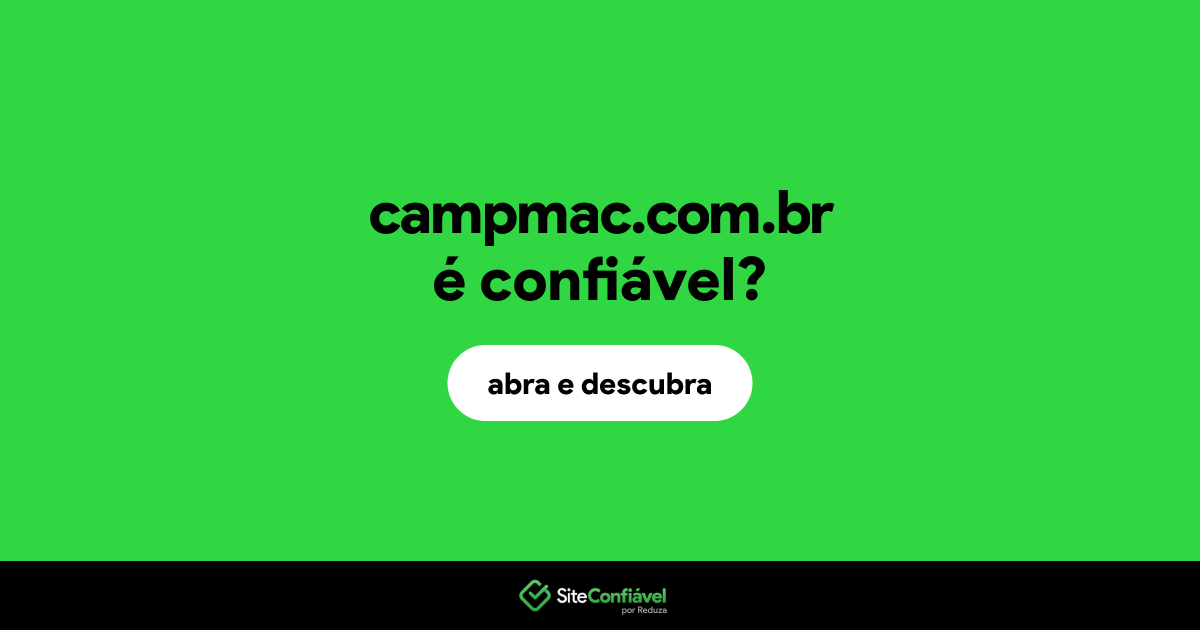 O site campmac.com.br é confiável?