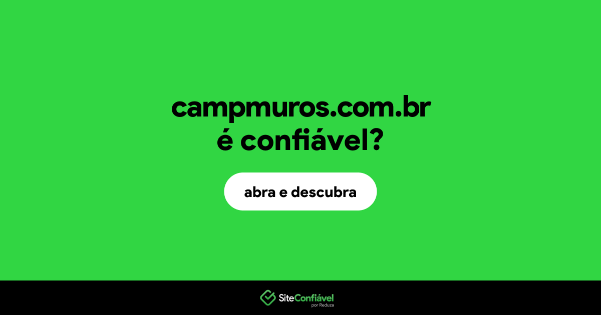O site campmuros.com.br é confiável?