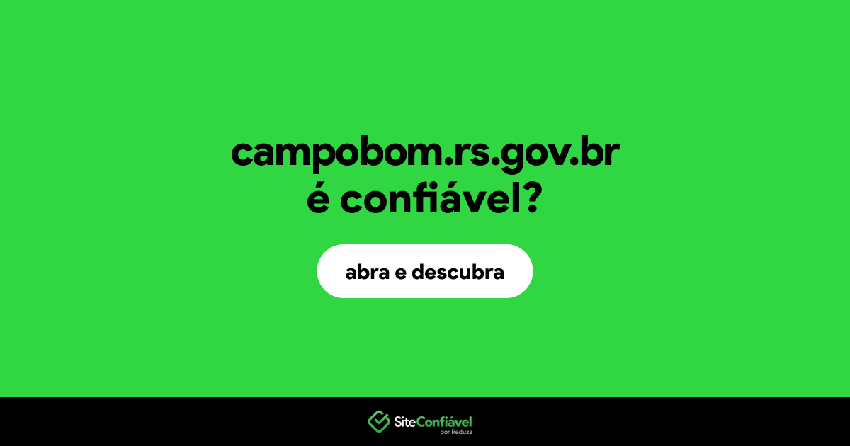 O site campobom.rs.gov.br é confiável?