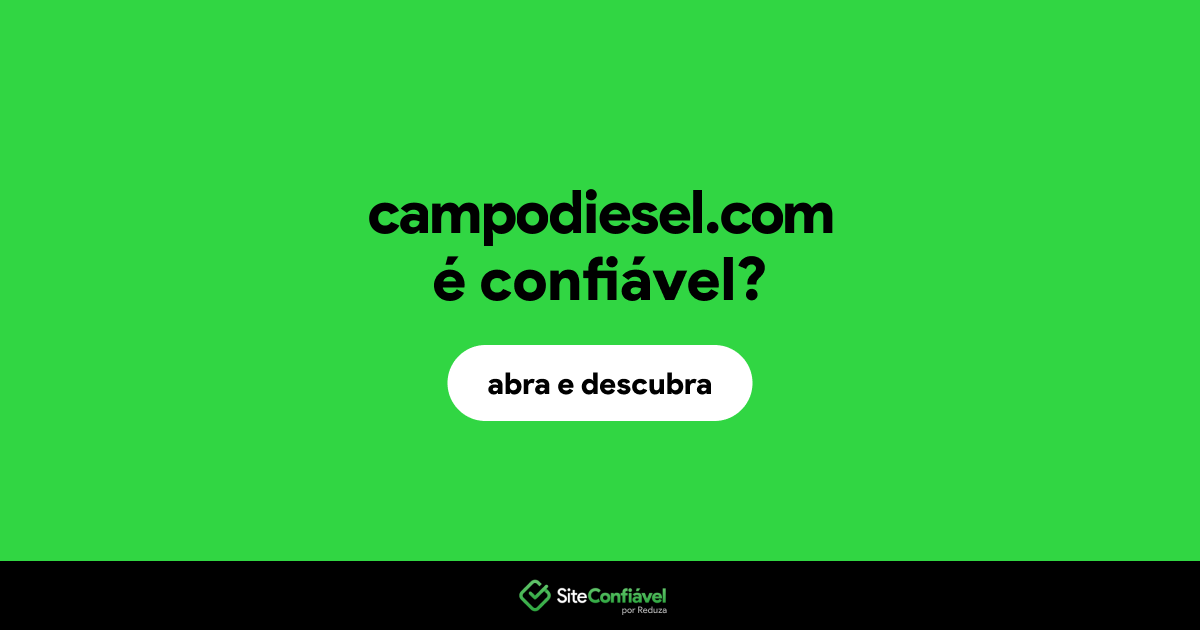 O site campodiesel.com é confiável?