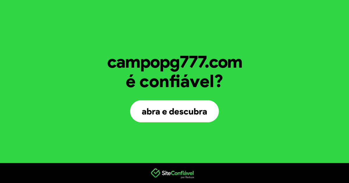 O site campopg777.com é confiável?