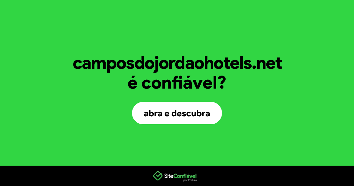 O site camposdojordaohotels.net é confiável?