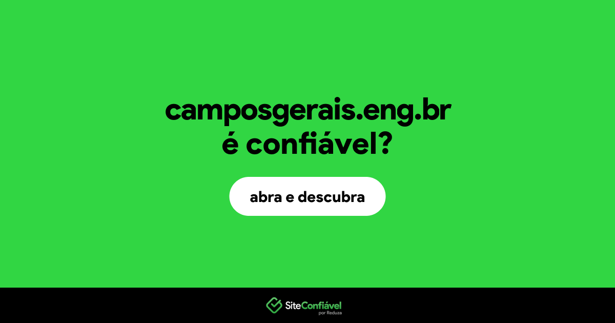 O site camposgerais.eng.br é confiável?