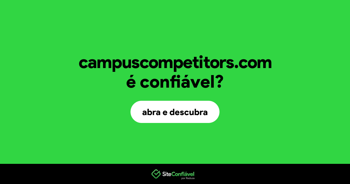 O site campuscompetitors.com é confiável?