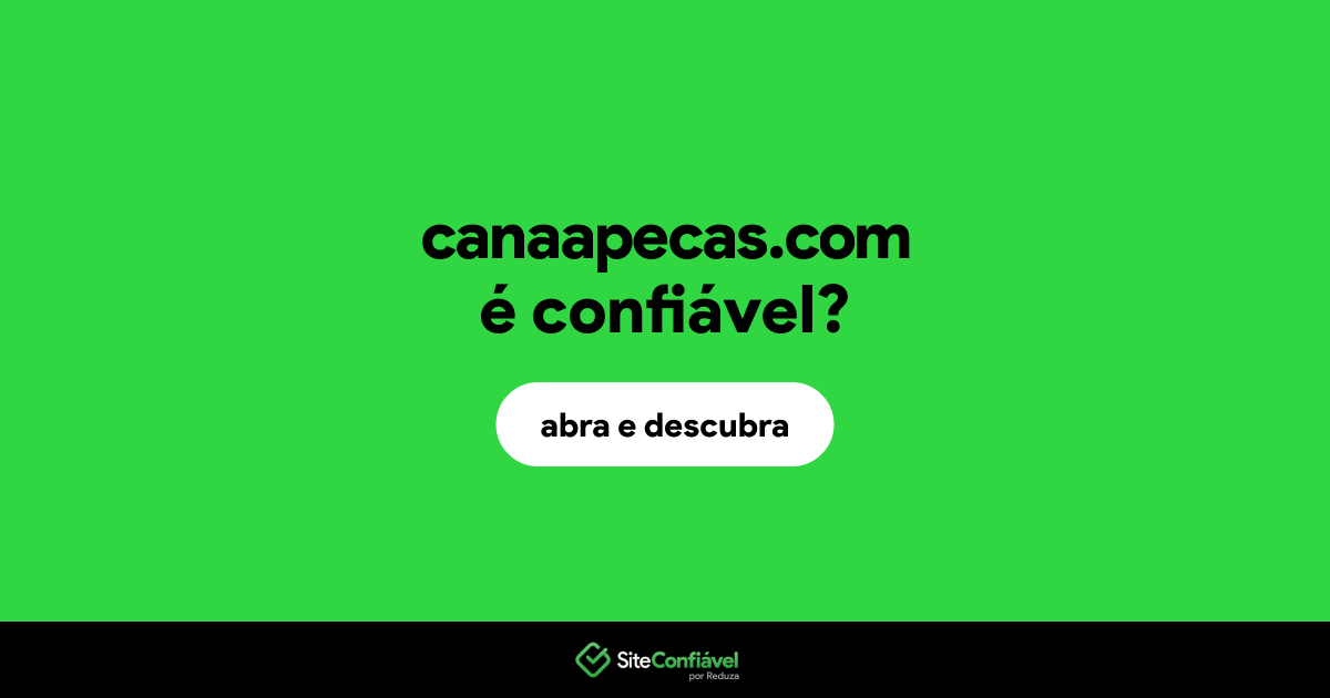 O site canaapecas.com é confiável?