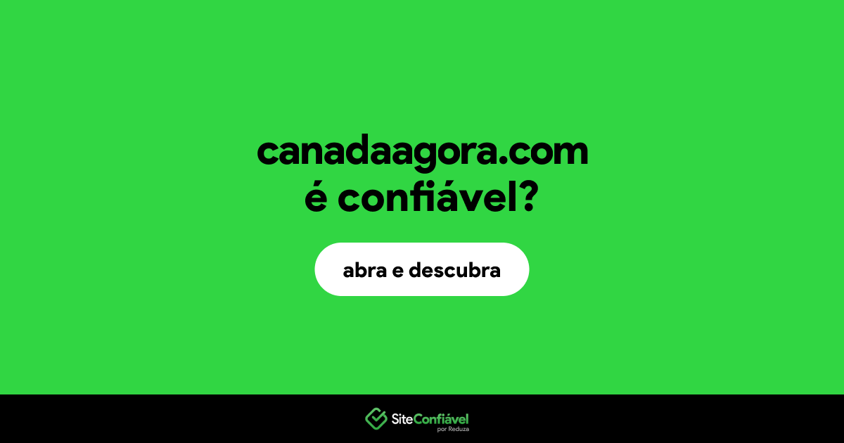 O site canadaagora.com é confiável?