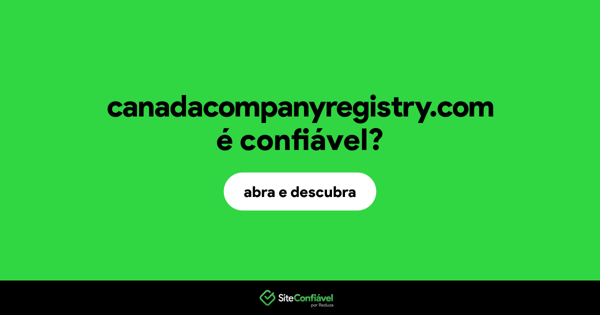 O site canadacompanyregistry.com é confiável?