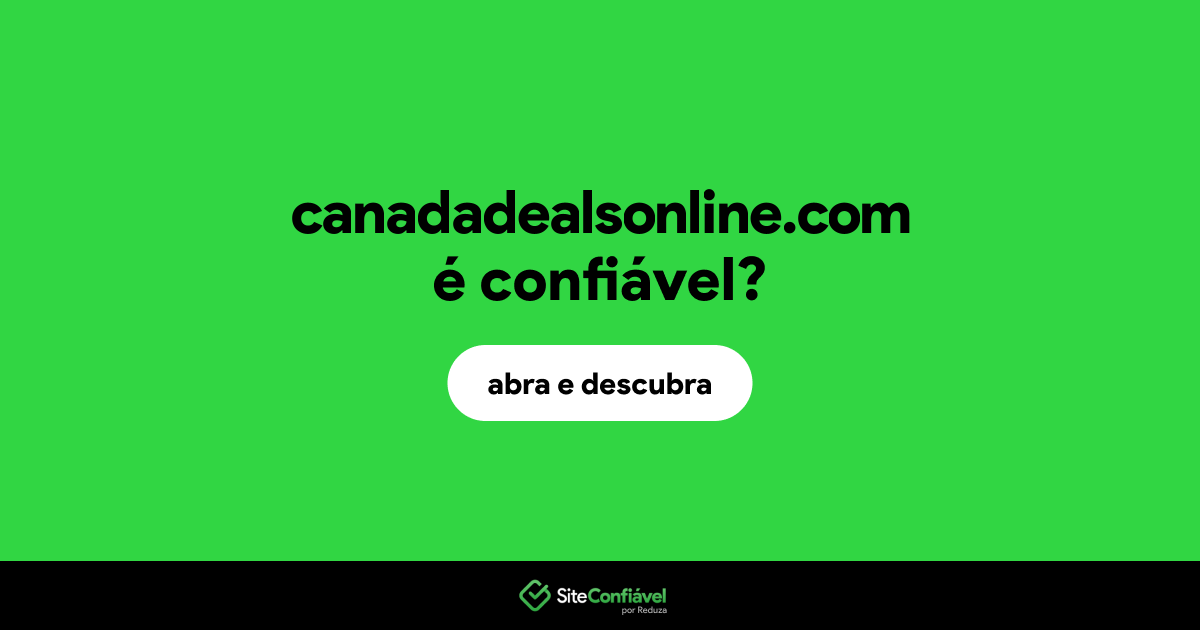 O site canadadealsonline.com é confiável?