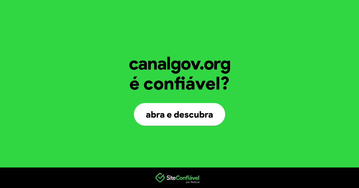 O site canalgov.org é confiável?