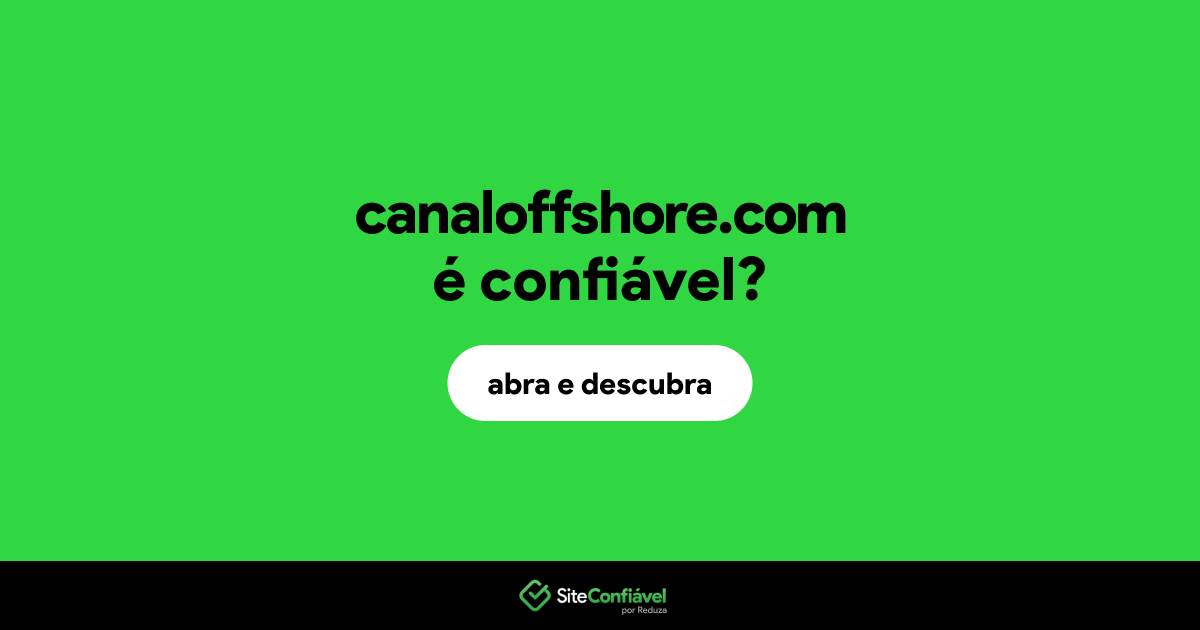 O site canaloffshore.com é confiável?