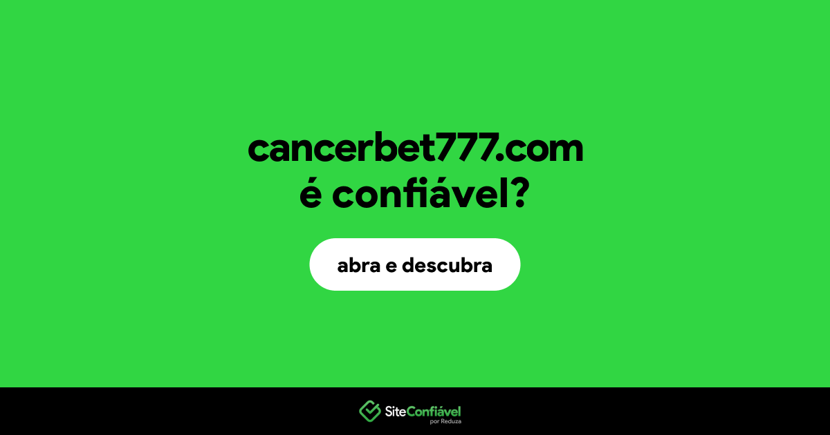 O site cancerbet777.com é confiável?