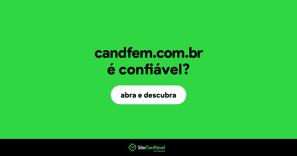 O site candfem.com.br é confiável?