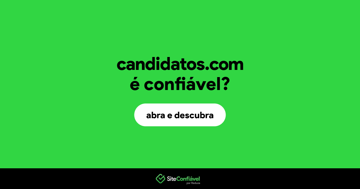 O site candidatos.com é confiável?