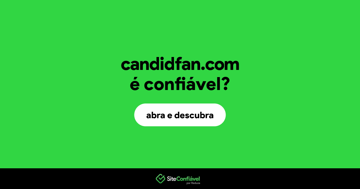 O site candidfan.com é confiável?