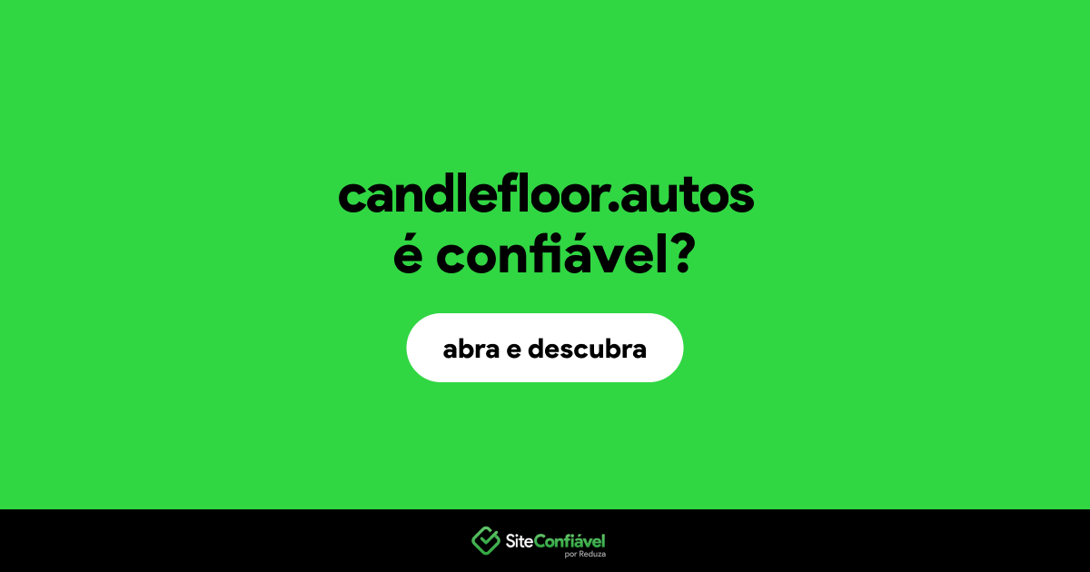 O site candlefloor.autos é confiável?