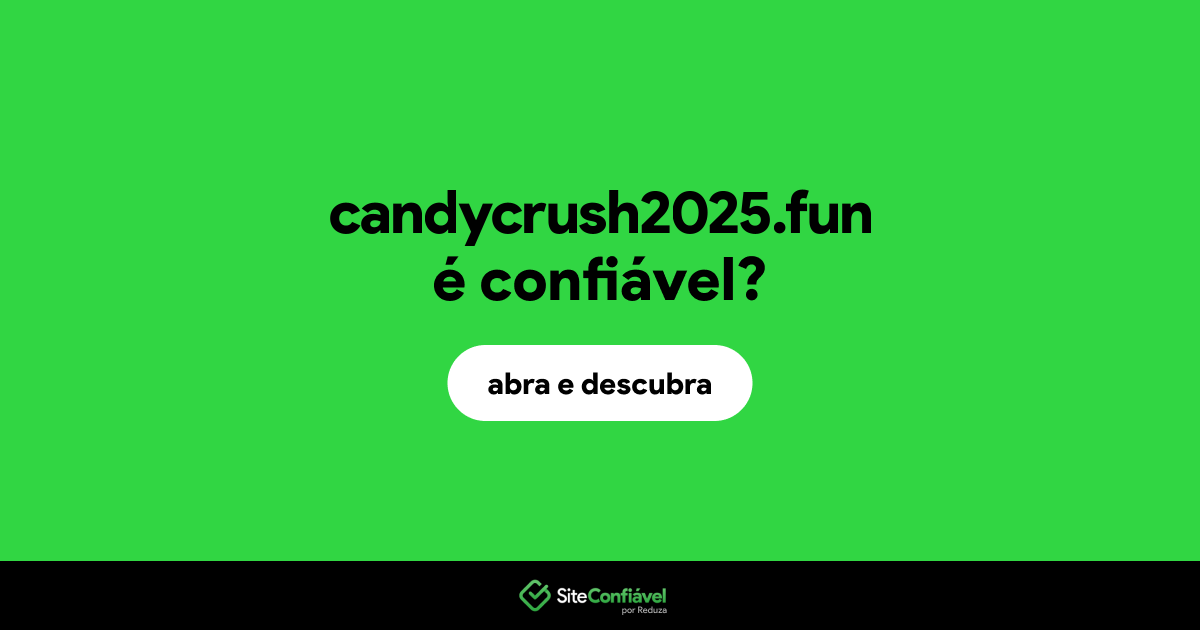 O site candycrush2025.fun é confiável?