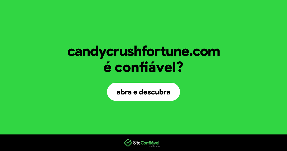 O site candycrushfortune.com é confiável?
