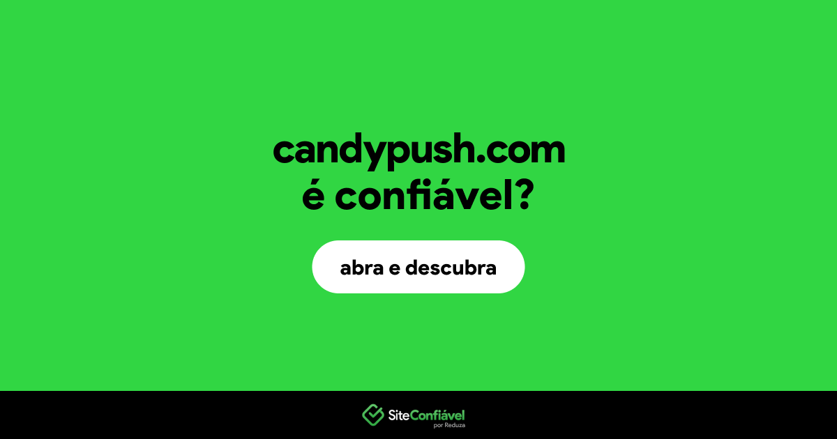 O site candypush.com é confiável?