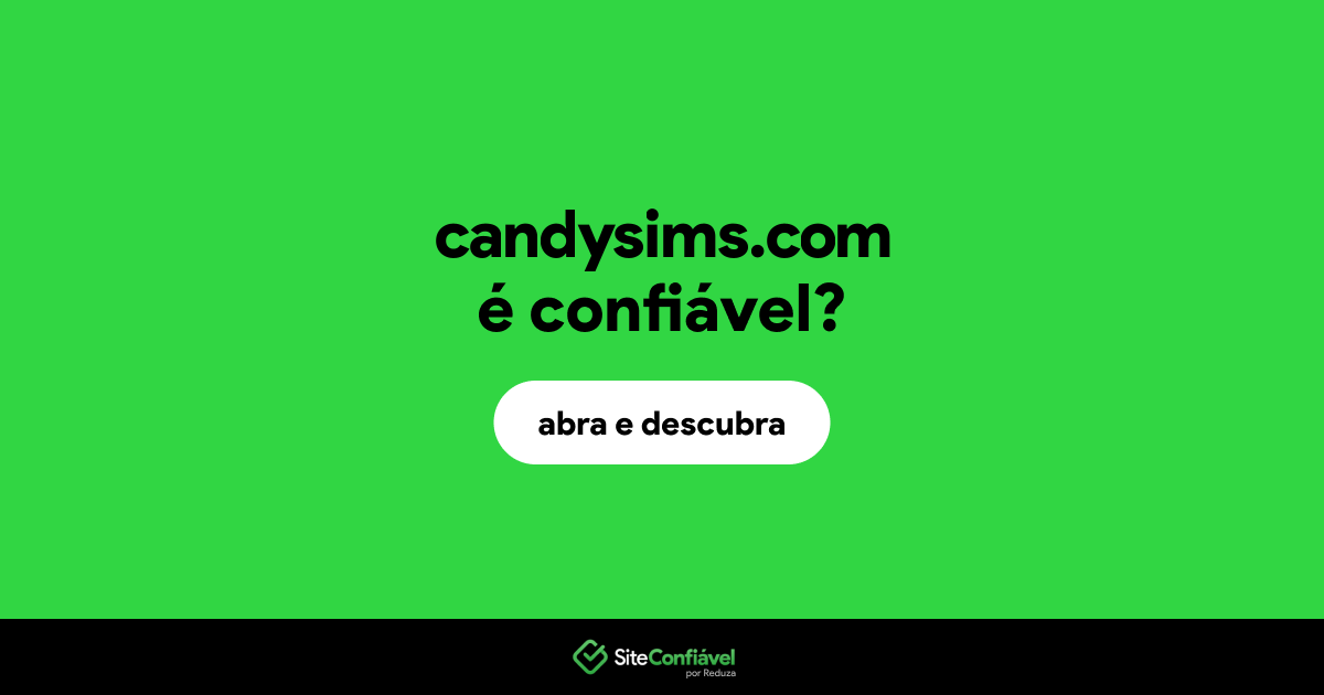 O site candysims.com é confiável?