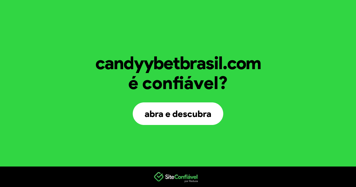 O site candyybetbrasil.com é confiável?
