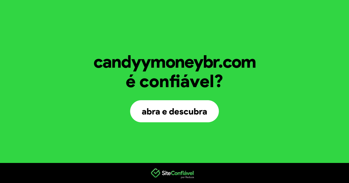 O site candyymoneybr.com é confiável?
