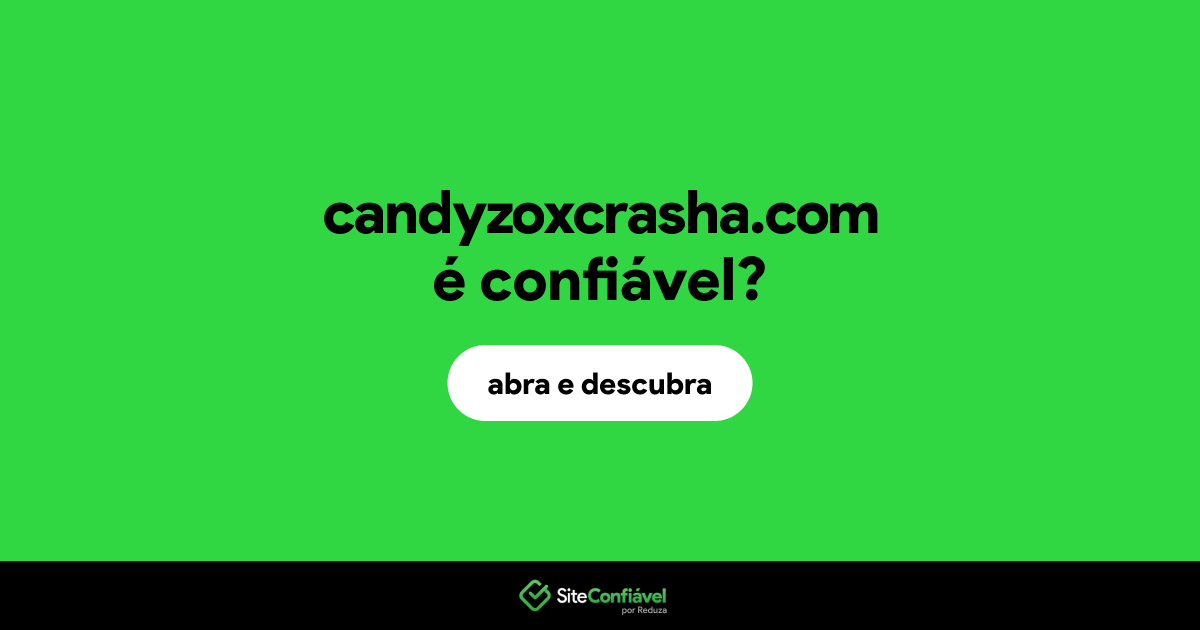 O site candyzoxcrasha.com é confiável?