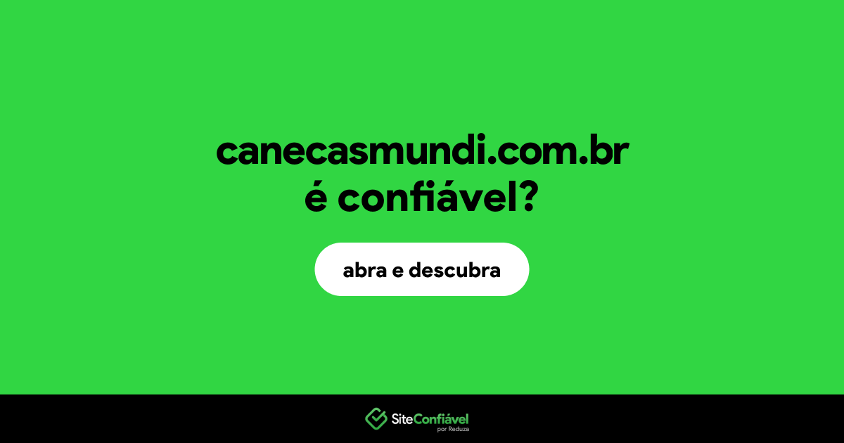 O site canecasmundi.com.br é confiável?