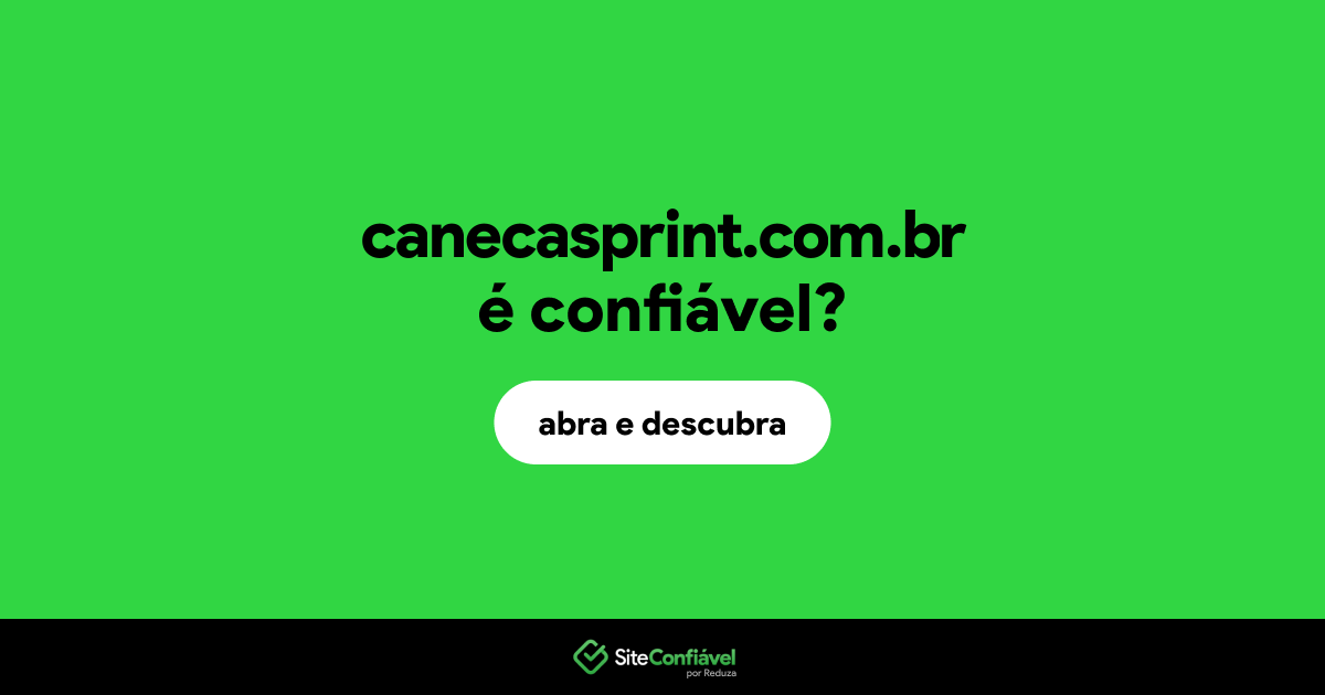 O site canecasprint.com.br é confiável?