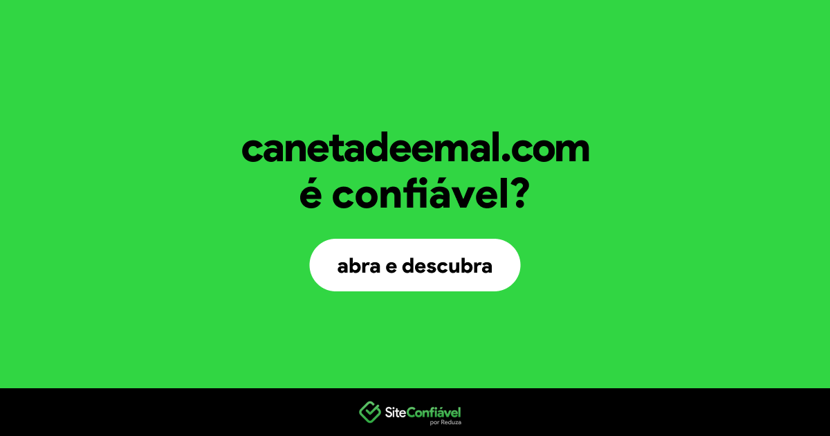 O site canetadeemal.com é confiável?