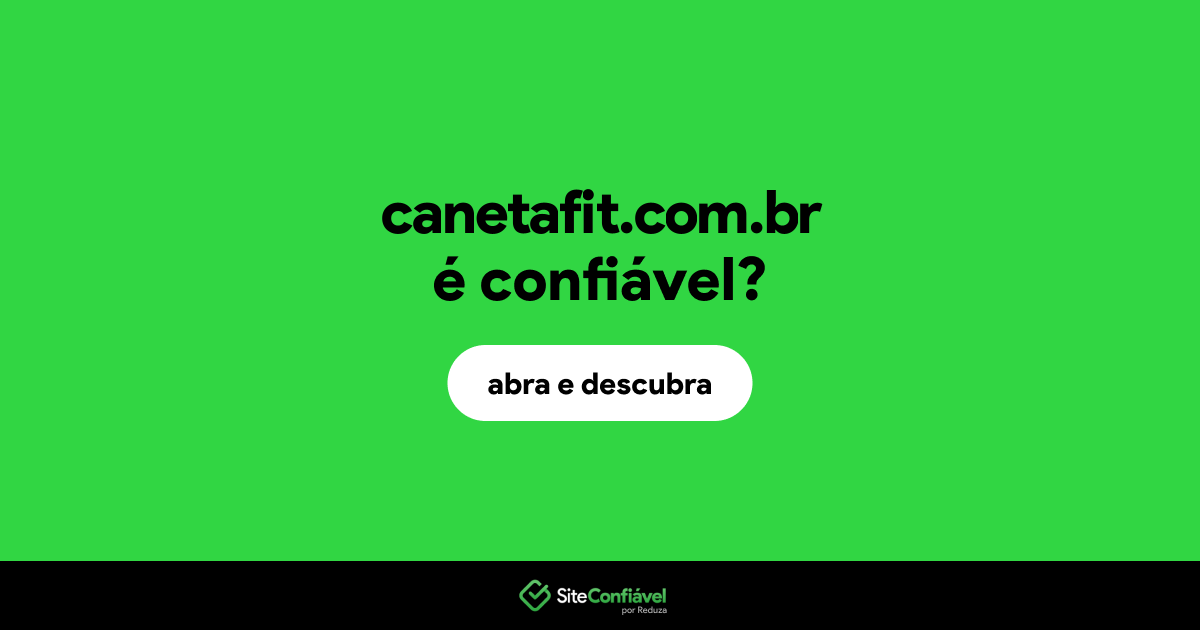 O site canetafit.com.br é confiável?