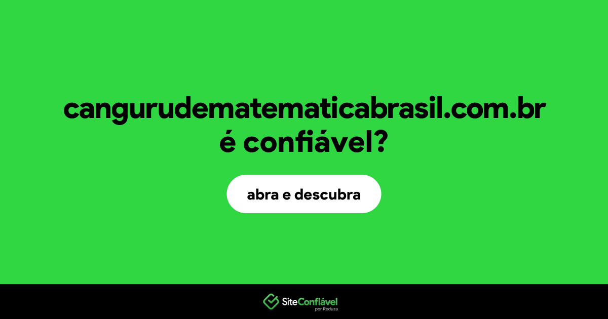 O site cangurudematematicabrasil.com.br é confiável?