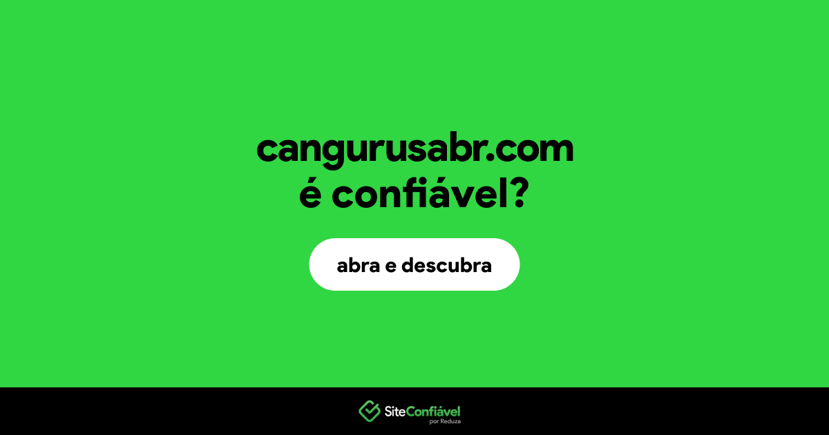O site cangurusabr.com é confiável?