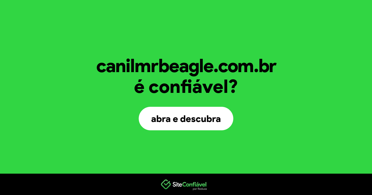 O site canilmrbeagle.com.br é confiável?
