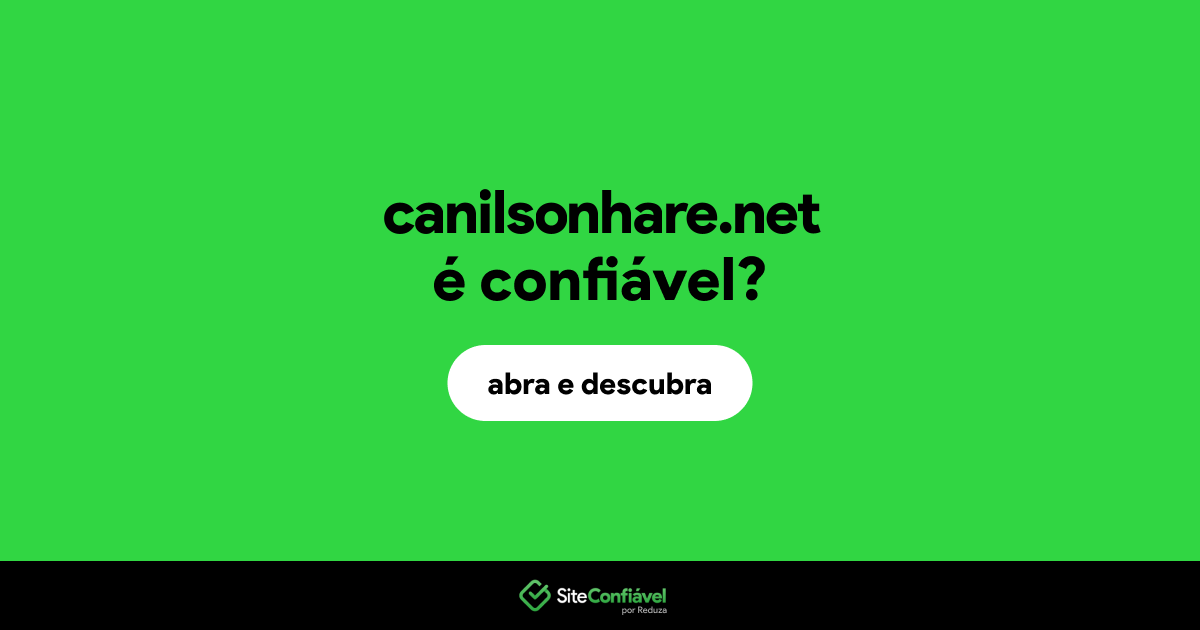 O site canilsonhare.net é confiável?